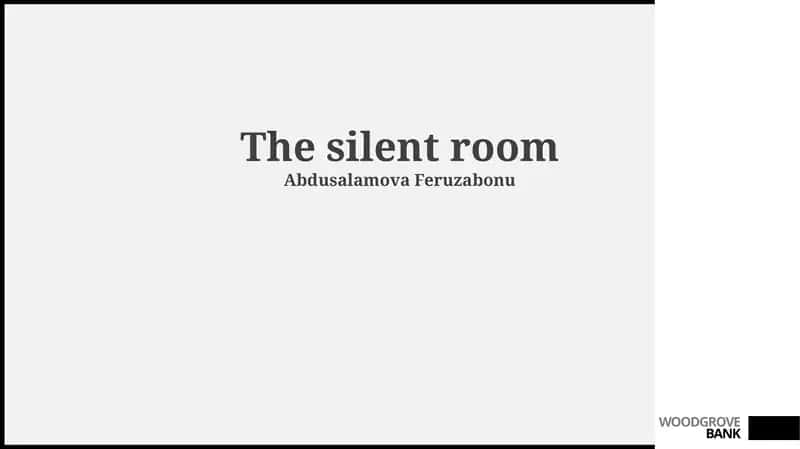 The silent room