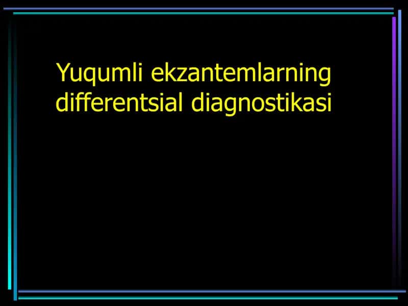 Yuqumli ekzantemlarning differentsial diagnostikasi