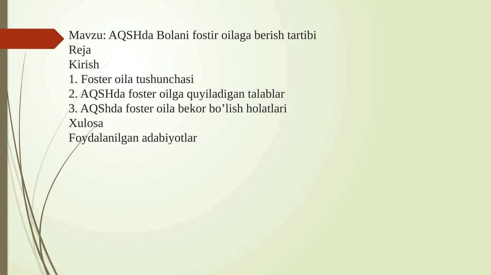 AQSHda Bolani fostir oilaga berish tartibi