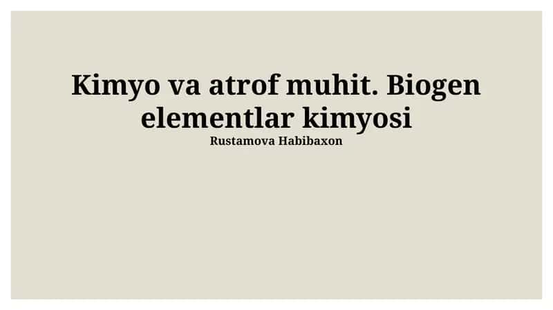 Kimyo va atrof muhit. Biogen elementlar kimyosi