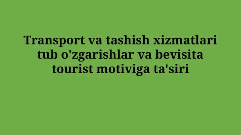 Transport va transport xizmatlarining evolyutsiyasi