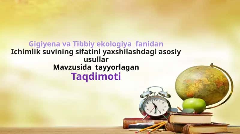 Ichimlik suvining sifatini yaxshilashdagi asosiy usullar