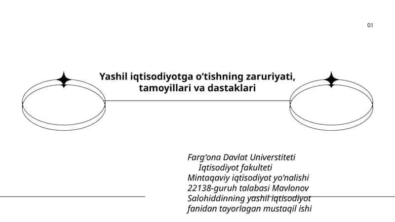 Yashil iqtisodiyotga oʻtishning zaruriyati, tamoyillari va dastaklari