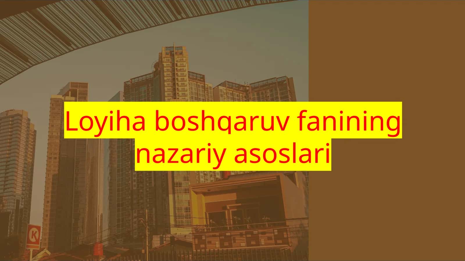 Loyiha boshqaruv fanining nazariy asoslari