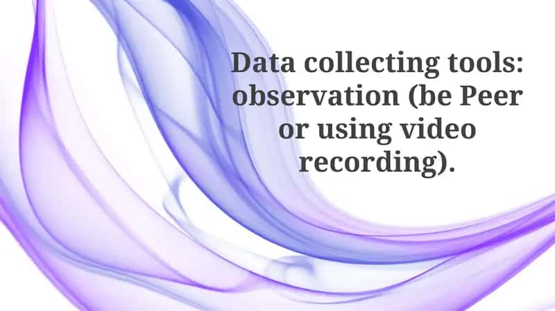 Observational Data Collection: An Overview