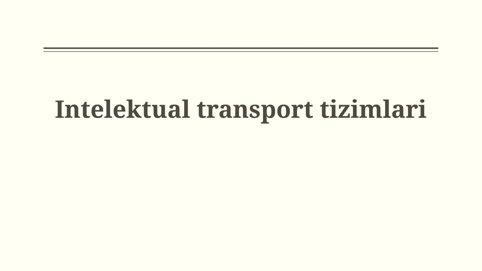 Intelektual transporttizimlari
