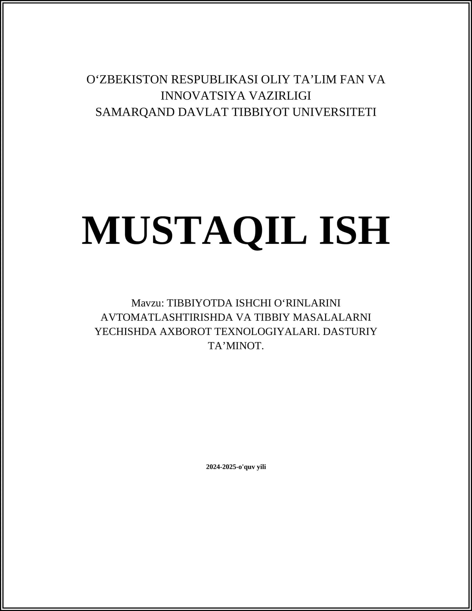 TIBBIYOTDA ISHCHI OʻRINLARINI AVTOMATLASHTIRISHDA VA TIBBIY MASALALARNI YECHISHDA AXBOROT TEXNOLOGIYALARI. DASTURIY TAʼMINOT