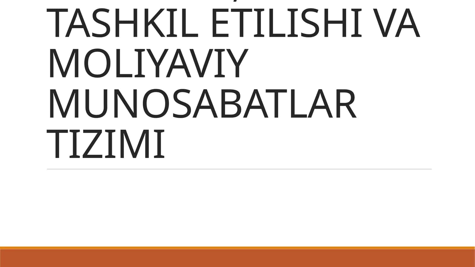 KORPORATIV MOLIYANING MOHIYATI, UNING TASHKIL ETILISHI VA MOLIYAVIY MUNOSABATLAR TIZIMI