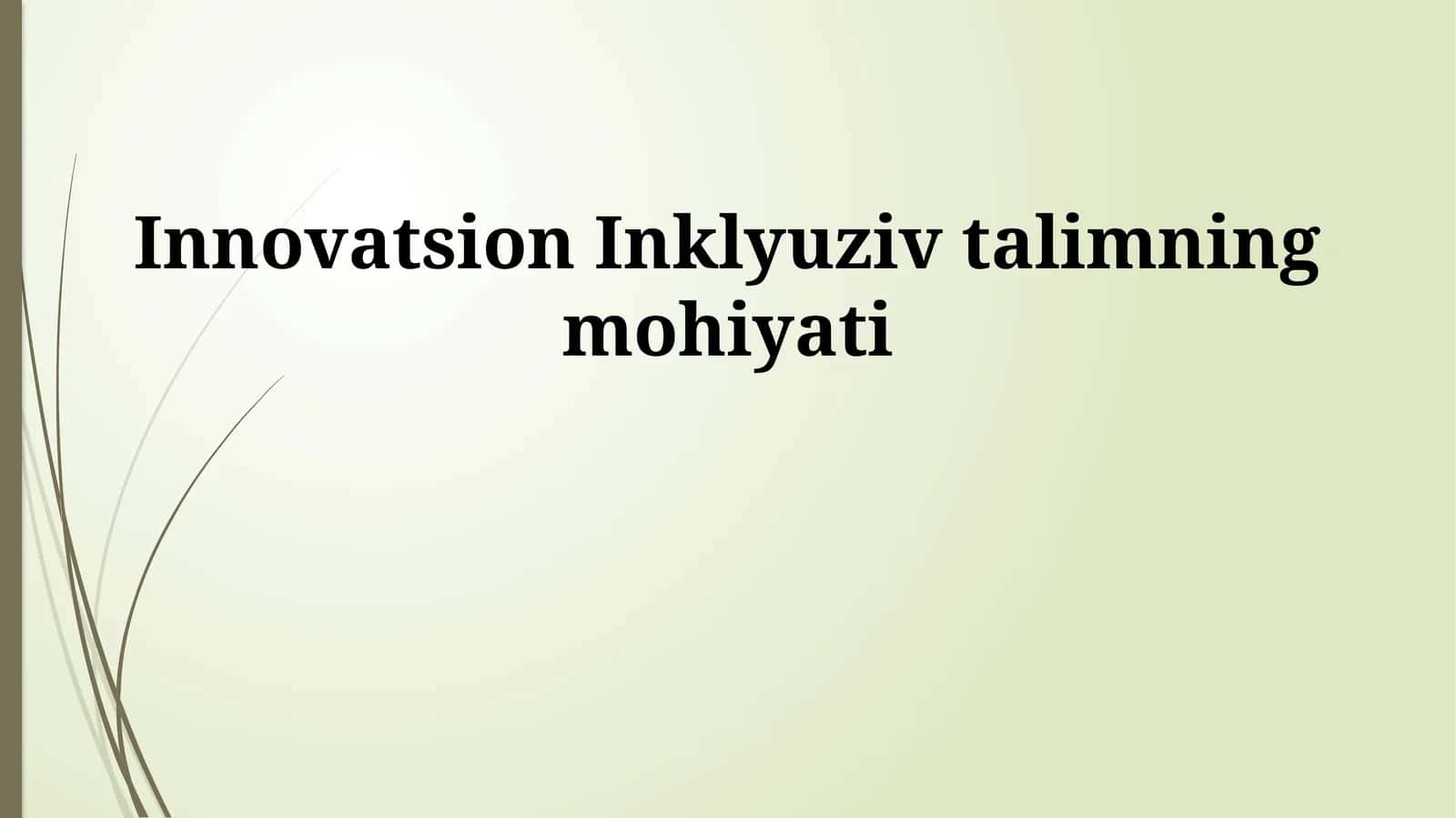 Innovatsion Inklyuziv talimning mohiyati