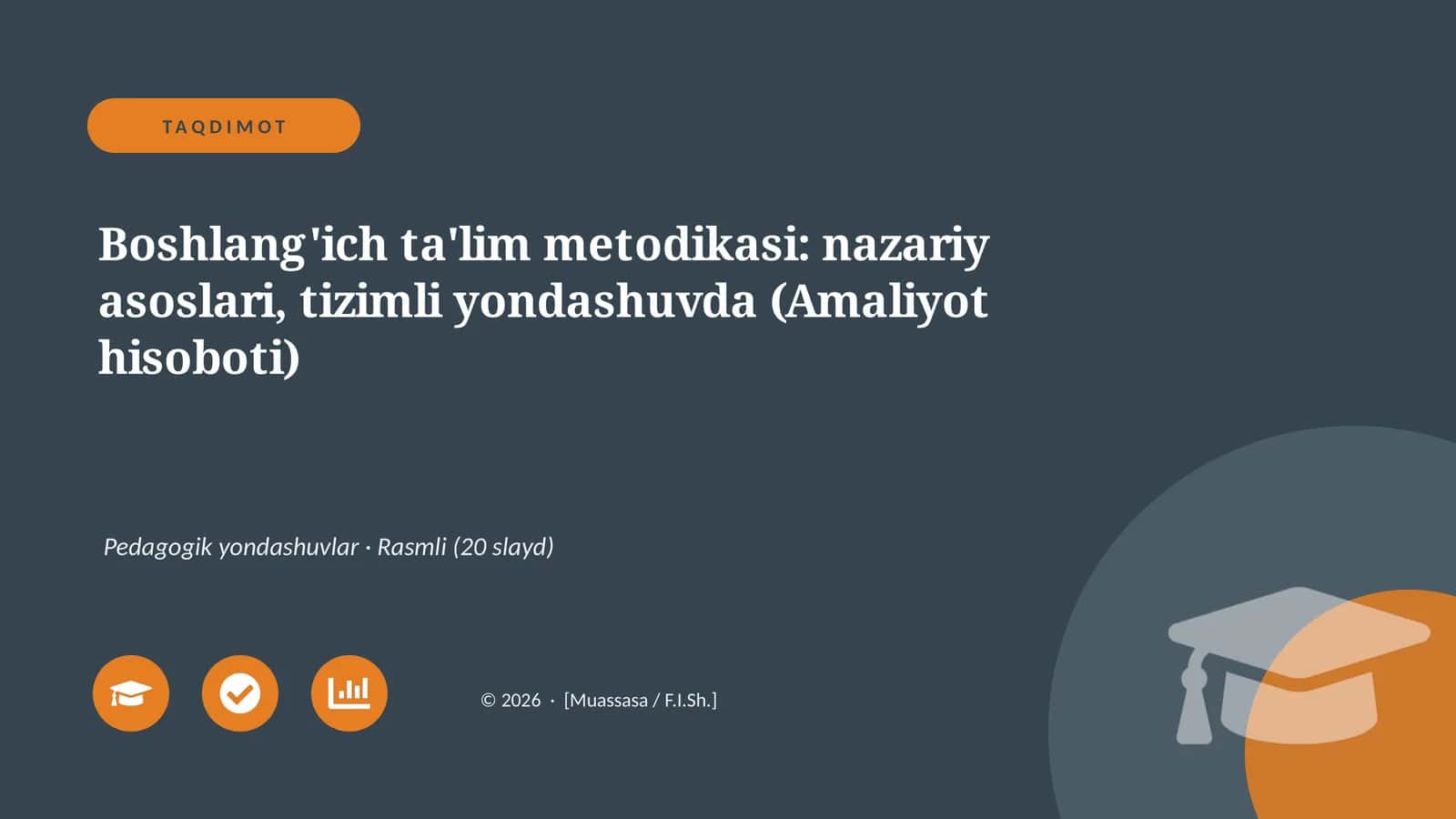 Boshlang'ich ta'lim metodikasi: nazariy asoslari, tizimli yondashuvda (Amaliyot hisoboti)