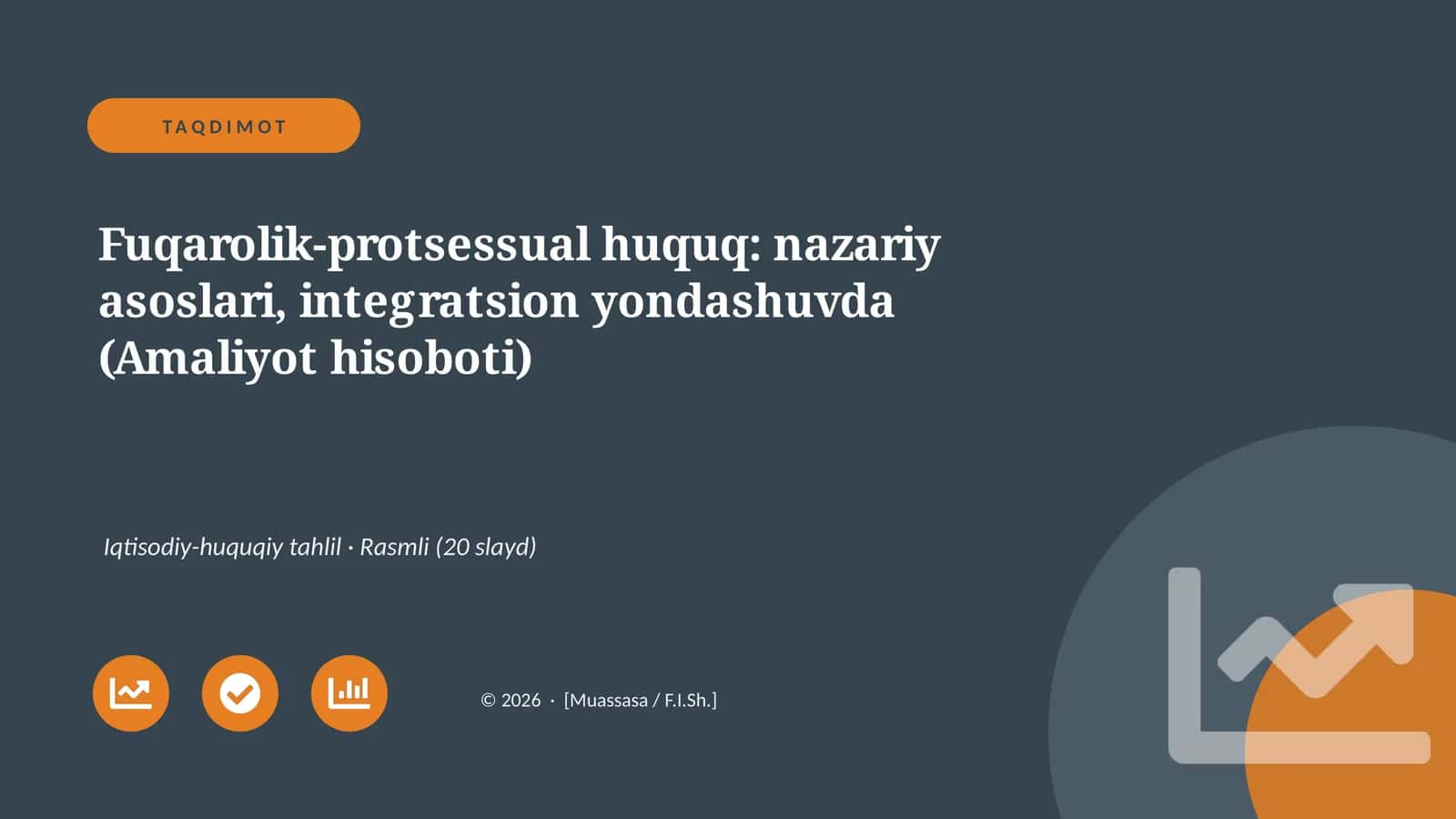 Fuqarolik-protsessual huquq: nazariy asoslari, integratsion yondashuvda (Amaliyot hisoboti)