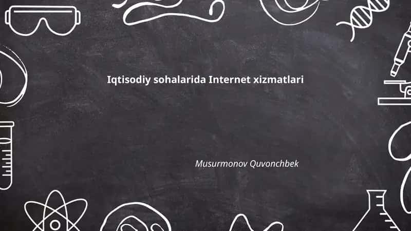 Iqtisodiy sohalarida Internet xizmatlari