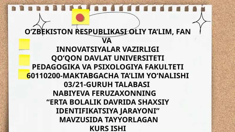 "ERTA BOLALIK DAVRIDA SHAXSIY IDENTIFIKATSIYA JARAYONI"