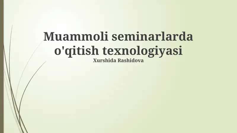 Muammoli seminarlarda o'qitish texnologiyasi