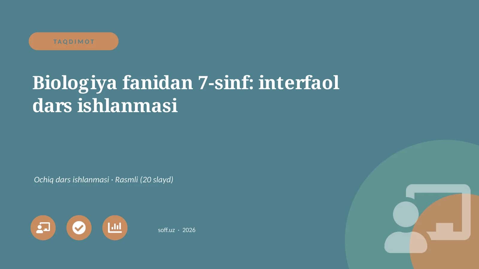 Biologiya fanidan 7-sinf: interfaol dars ishlanmasi