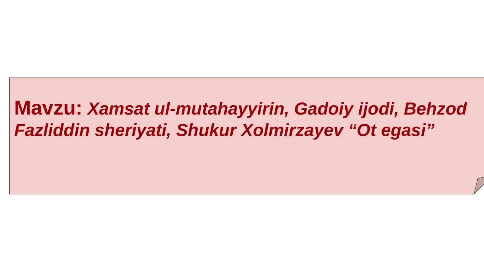 Xamsat ul-mutahayyirin, Gadoiy ijodi, Behzod Fazliddin sheriyati, Shukur Xolmirzayev “Ot egasi”