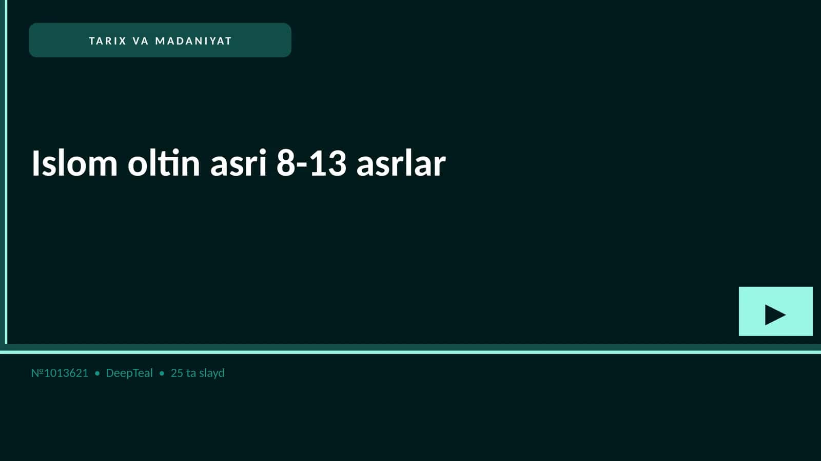 Islom oltin asri 8-13 asrlar