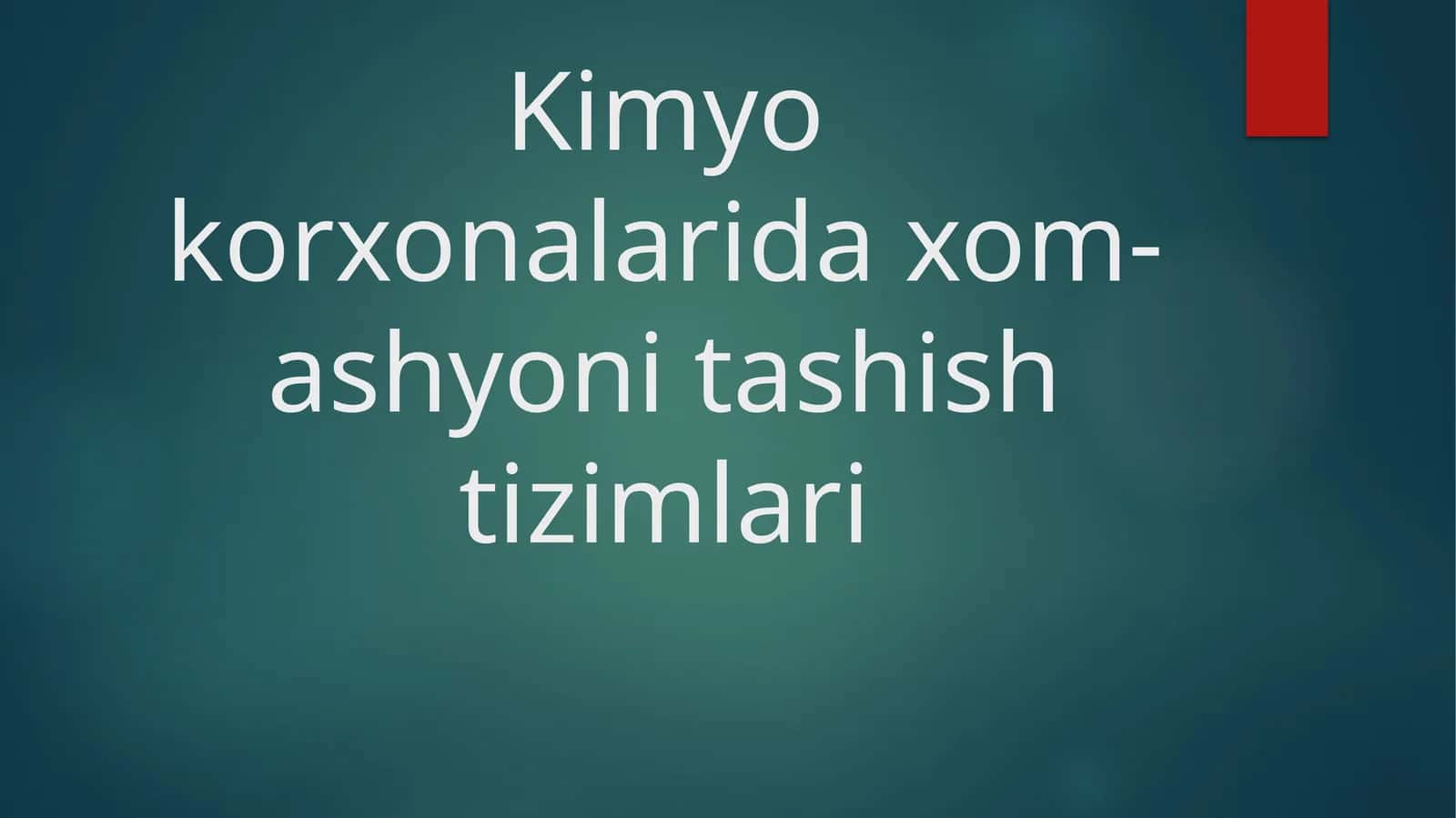 Kimyo korxonalarida xom-ashyoni tashish tizimlari