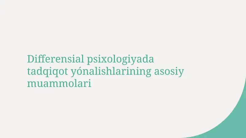 Differensial psixologiyada tadqiqot yónalishlarining asosiy muammolari