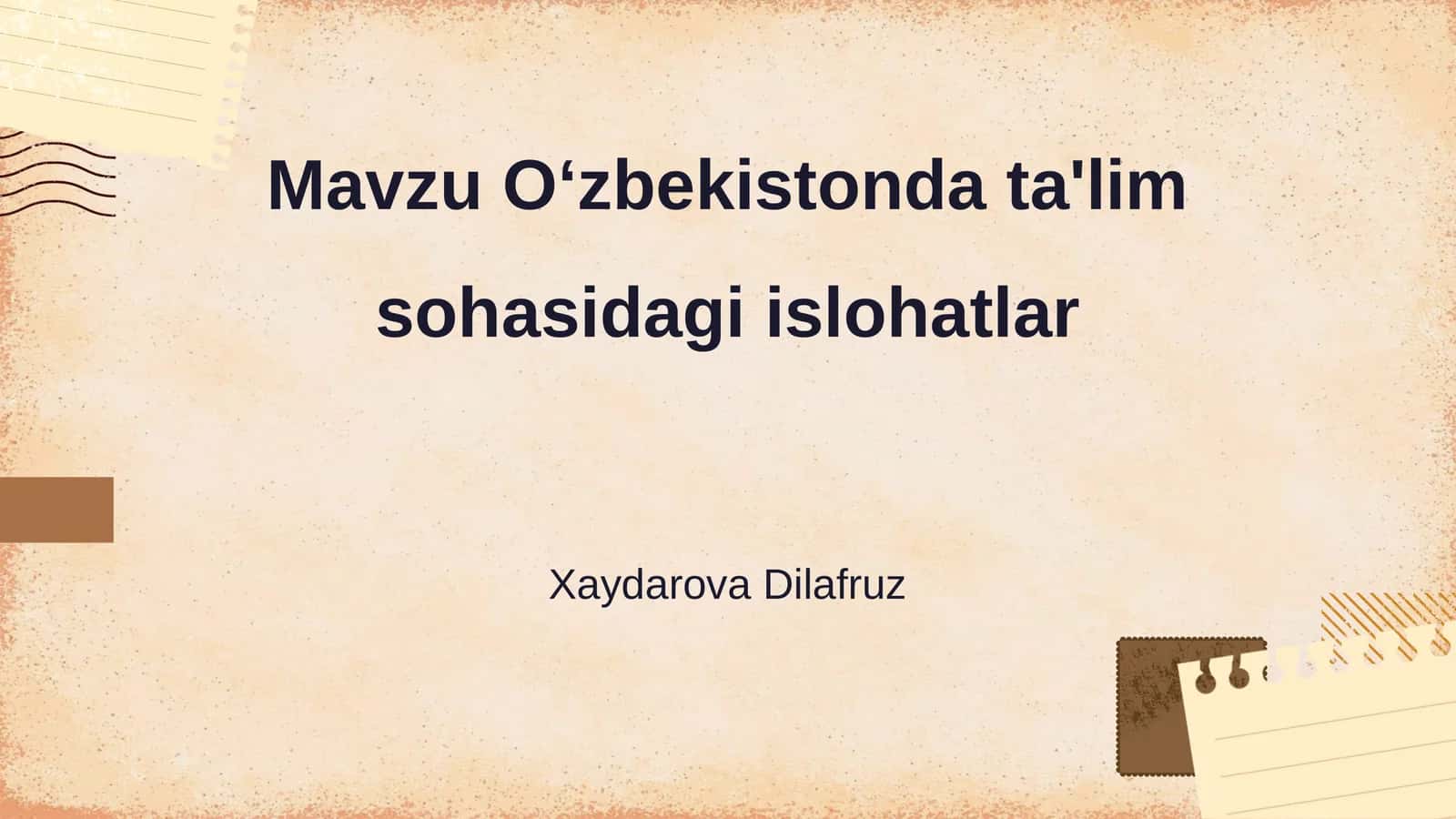Oʻzbekistonda ta'lim sohasidagi islohatlar