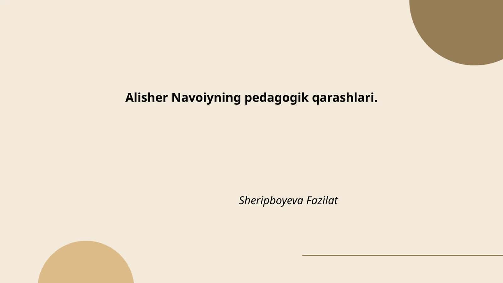 Alisher Navoiyning pedagogik qarashlari