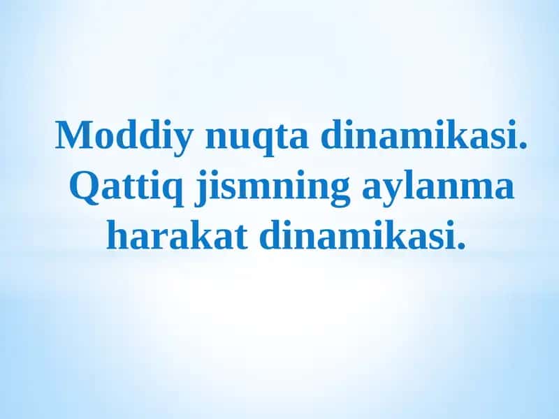 Dinamika va Jismning harakati