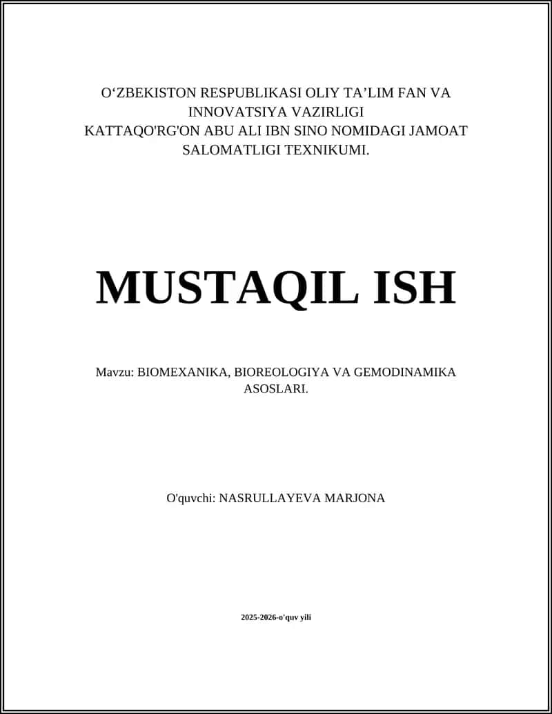 BIOMEXANIKA, BIOREOLOGIYA VA GEMODINAMIKA ASOSLARI