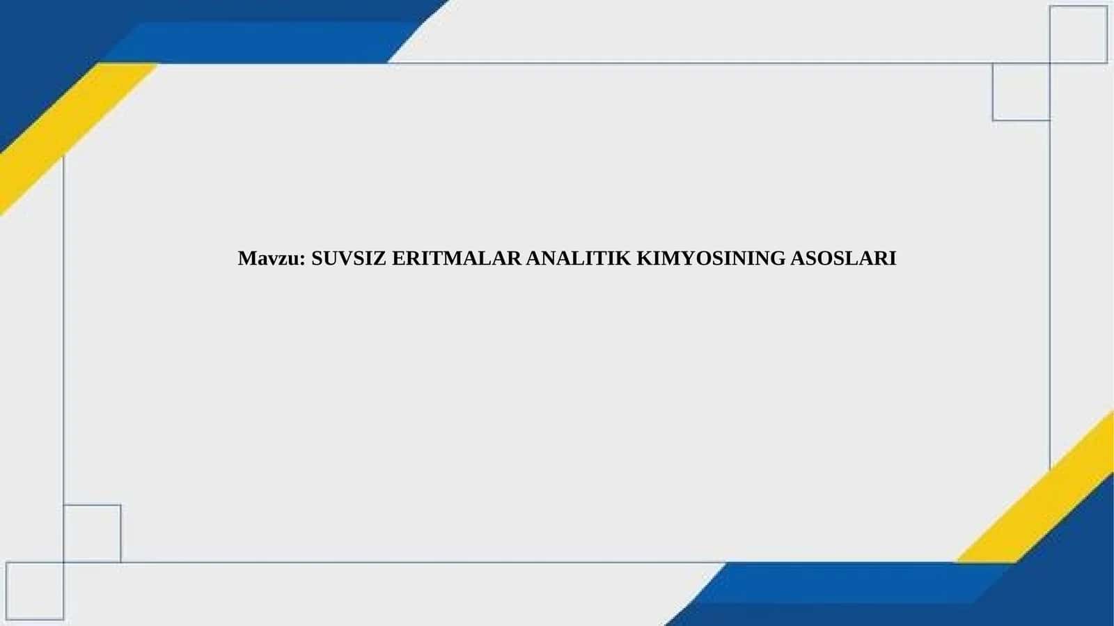 SUVSIZERITMALAR ANALITIK KIMYOSININGASOSLARI