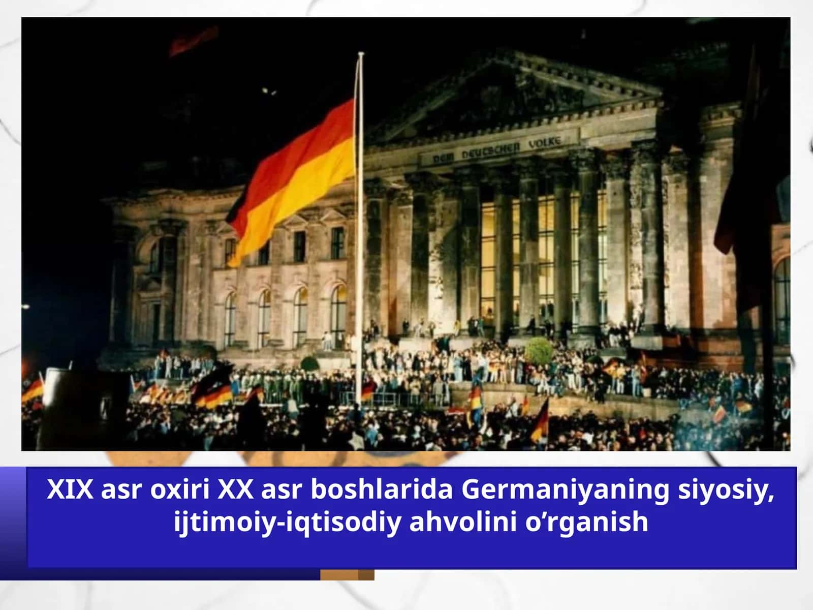 XIX asr oxiri XX asr boshlarida Germaniyaning siyosiy, ijtimoiy-iqtisodiy ahvolini o’rganish