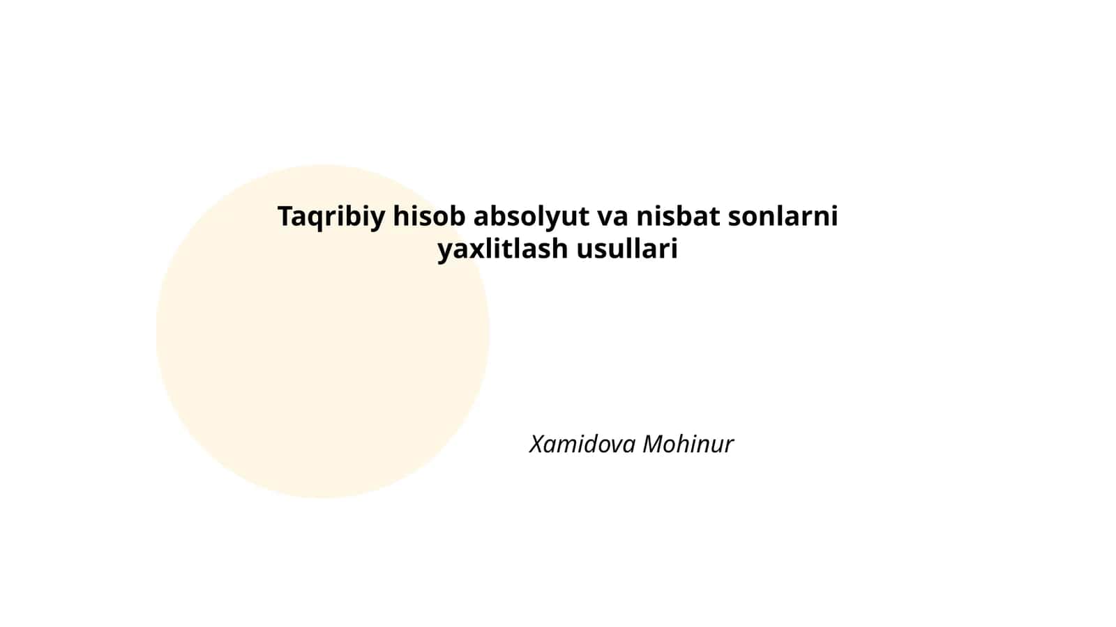 Absolyut va nisbat sonlarni yaxlitlash usullari