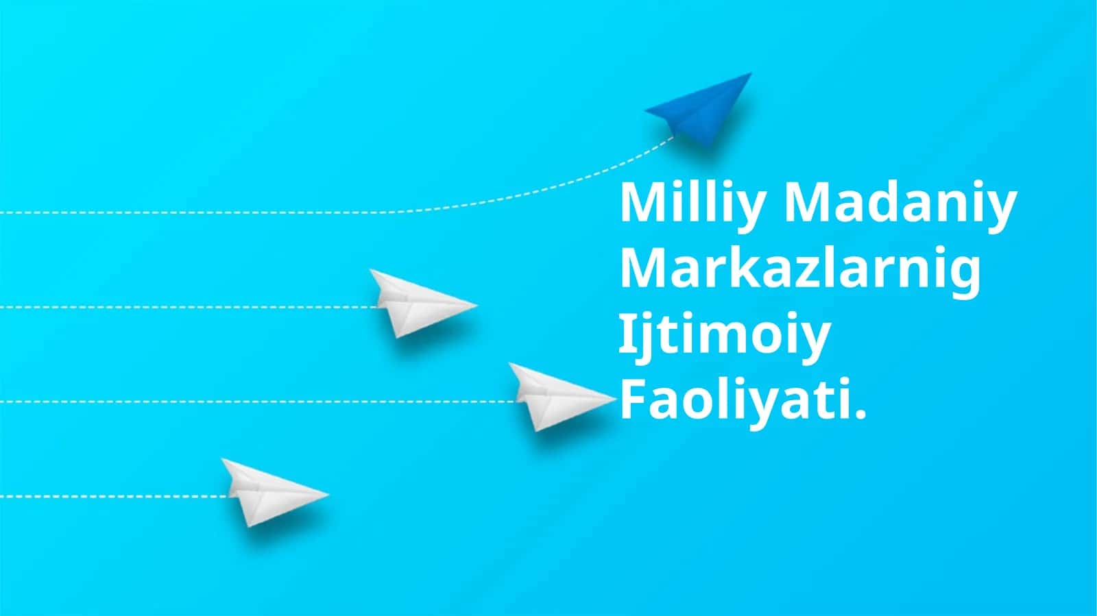 Milliy Madaniy Markazlarnig Ijtimoiy Faoliyati