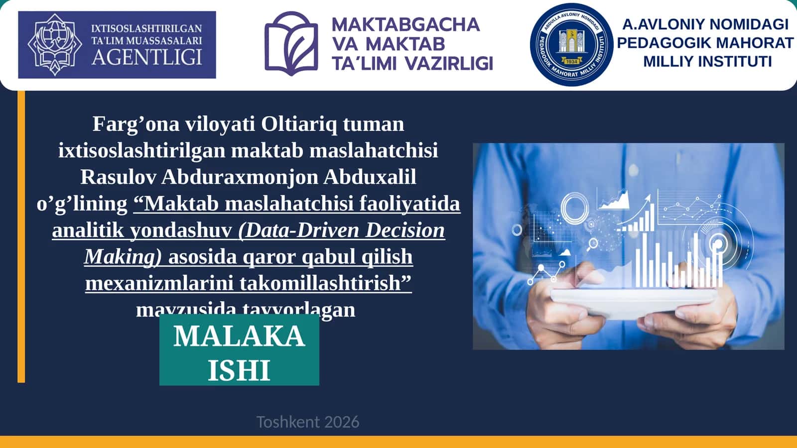 Maktab maslahatchisi faoliyatida analitik yondashuv (Data-Driven Decision Making) asosida qaror qabul qilish mexanizmlarini takomillashtirish