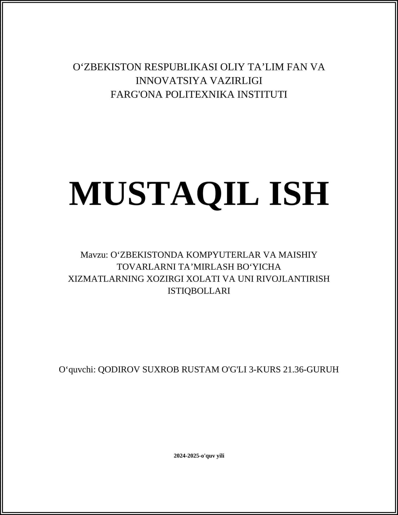 O‘ZBEKISTONDA KOMPYUTERLAR VA MAISHIY TOVARLARNI TA’MIRLASH BO‘YICHA XIZMATLARNING XOZIRGI XOLATI VA UNI RIVOJLANTIRISH ISTIQBOLLARI