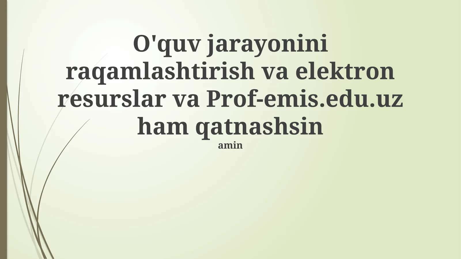 Ta'lim jarayonini raqamlashtirish va elektron resurslar