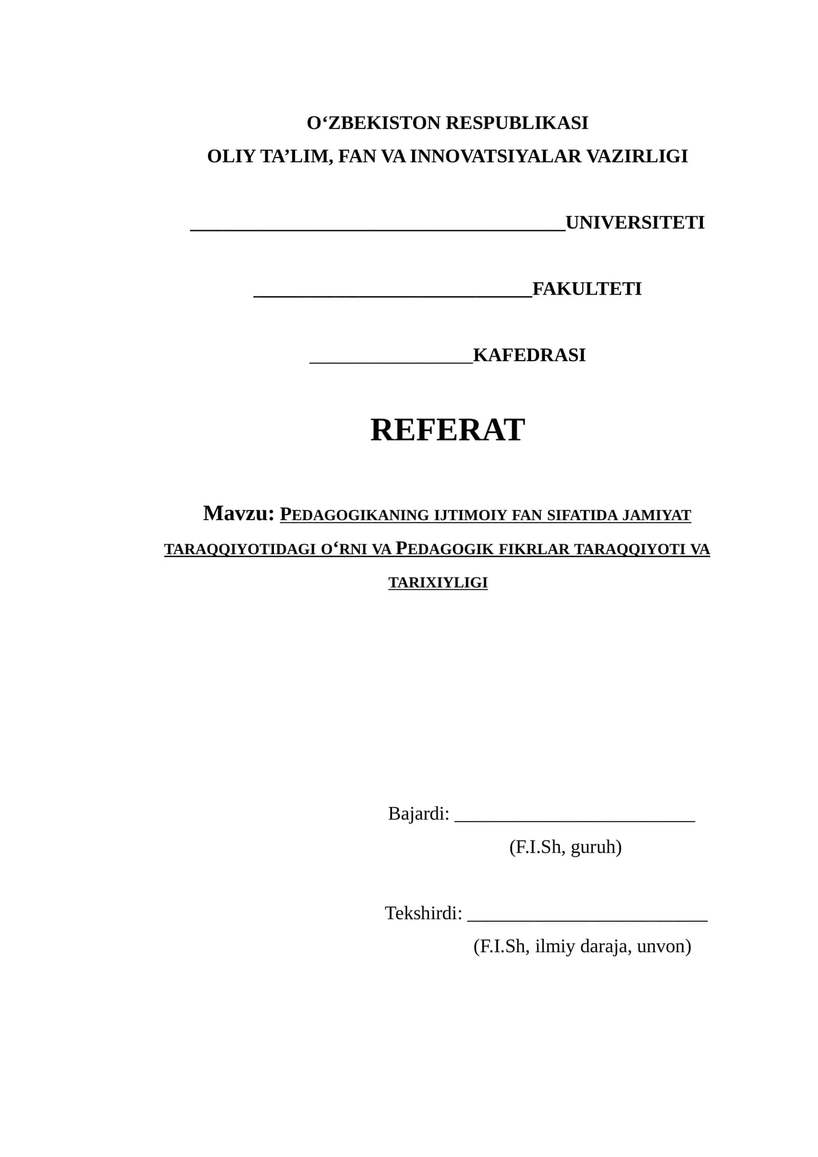 Pedagogikaning ijtimoiy fan sifatida jamiyat taraqqiyotidagi o‘rni va Pedagogik fikrlar taraqqiyoti va tarixiyligi