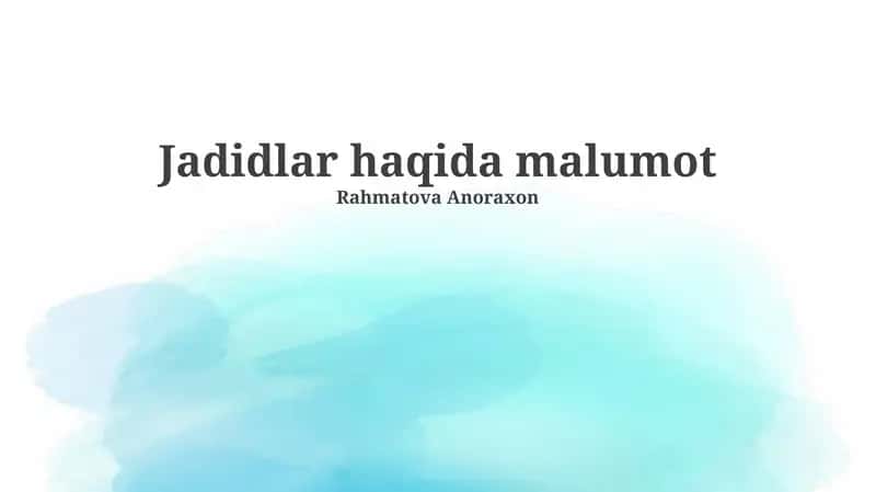 Jadidlar haqida malumot