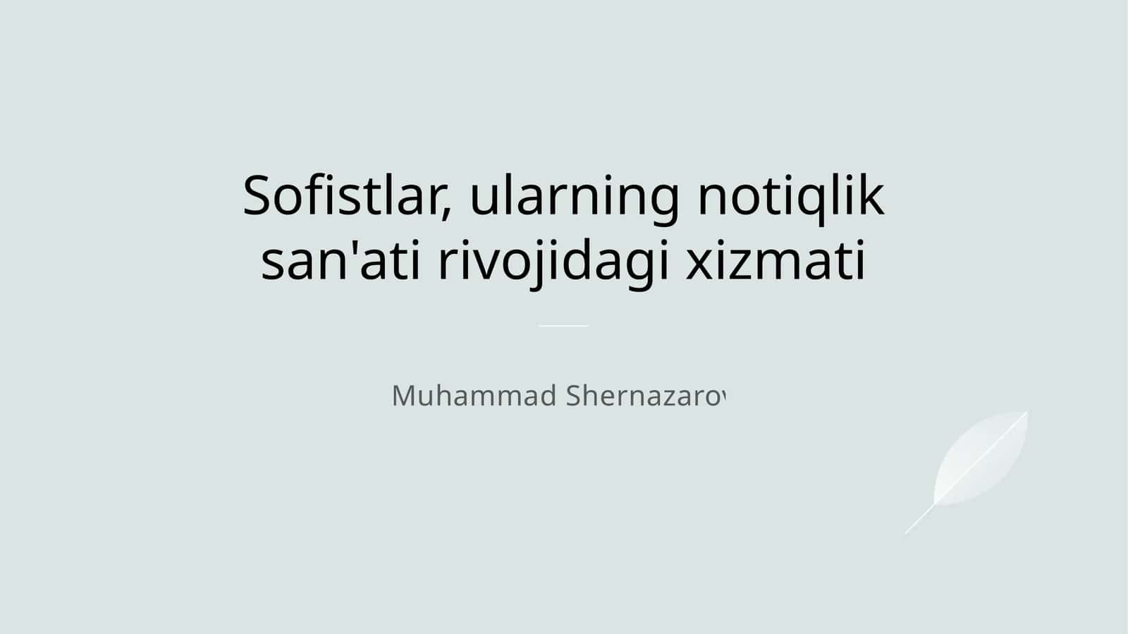 Sofistlar, ularning notiqlik san'ati rivojidagi xizmati