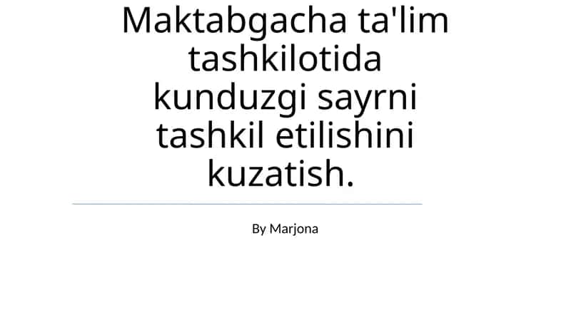 Maktabgacha ta'lim kunduzgi sayr