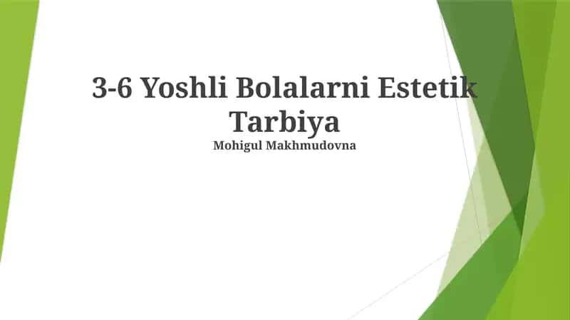 3-6 Yoshli Bolalarni Estetik Tarbiya