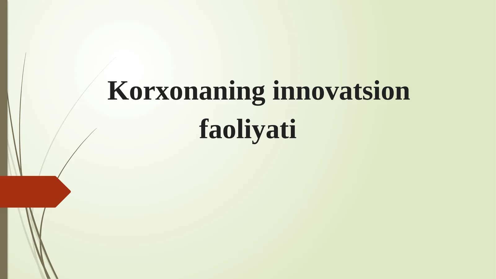Korxonaning innovatsion faoliyati