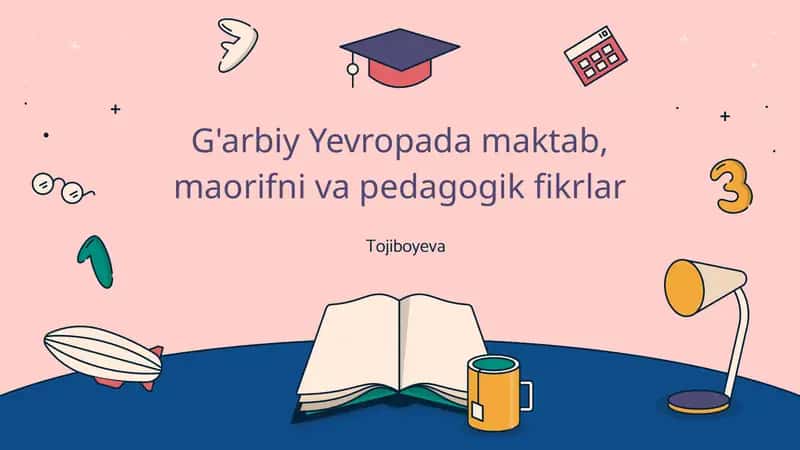 G'arbiy Yevropada maktab, maorifni va pedagogik fikrlar