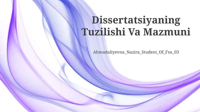 Dissertatsiyaning Tuzilishi Va Mazmuni