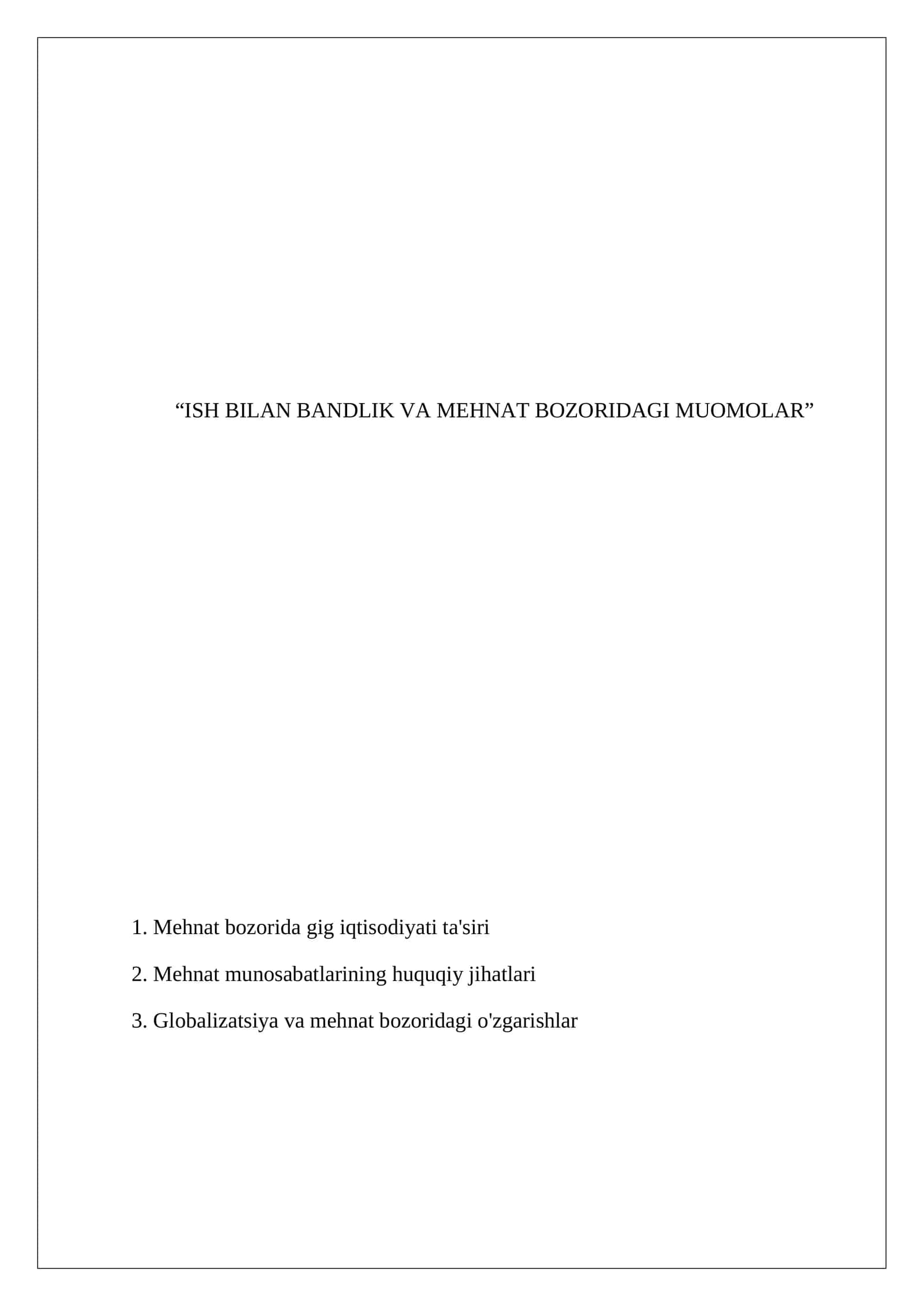 Ish bilan bandlik va mehnat bozoridagi muomolar
