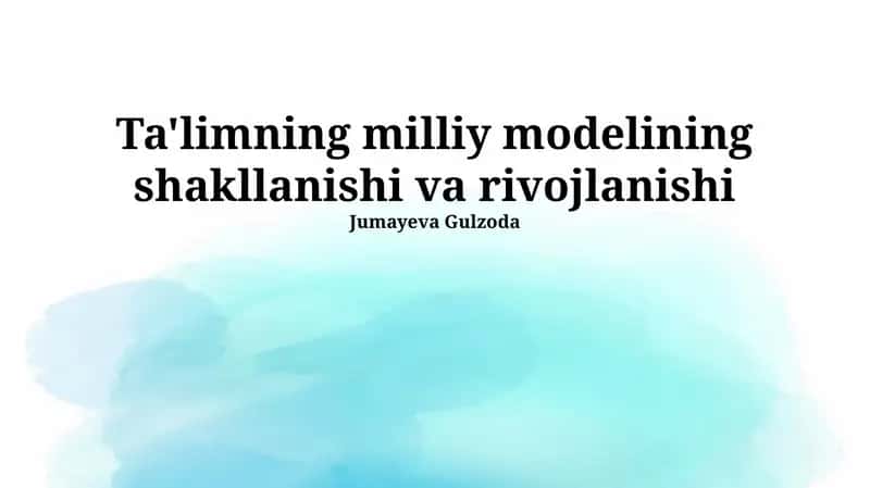 Milliy Ta'lim Modelining Shakillanishi