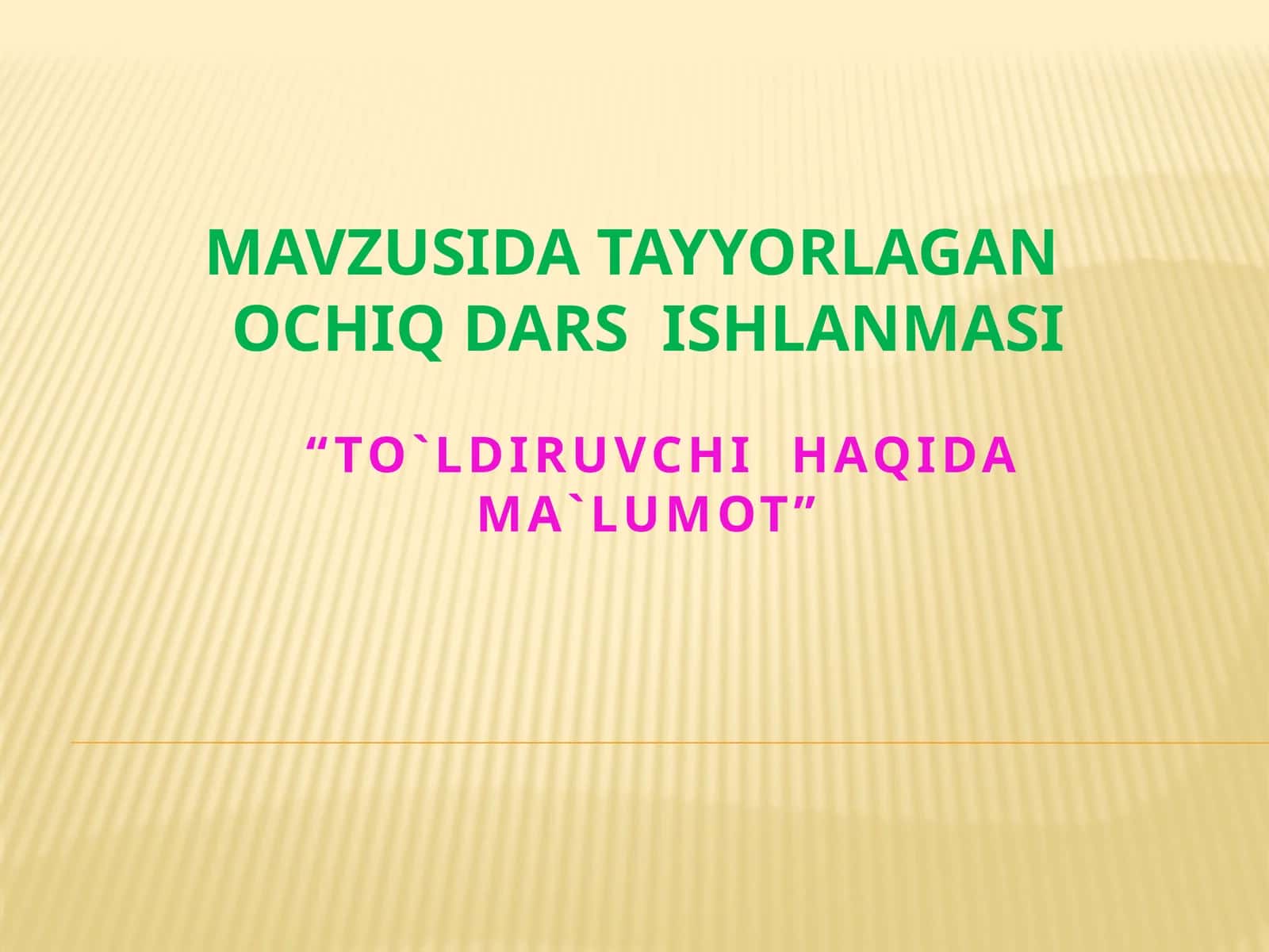 To'ldiruvchi Haqida Ma'lumot