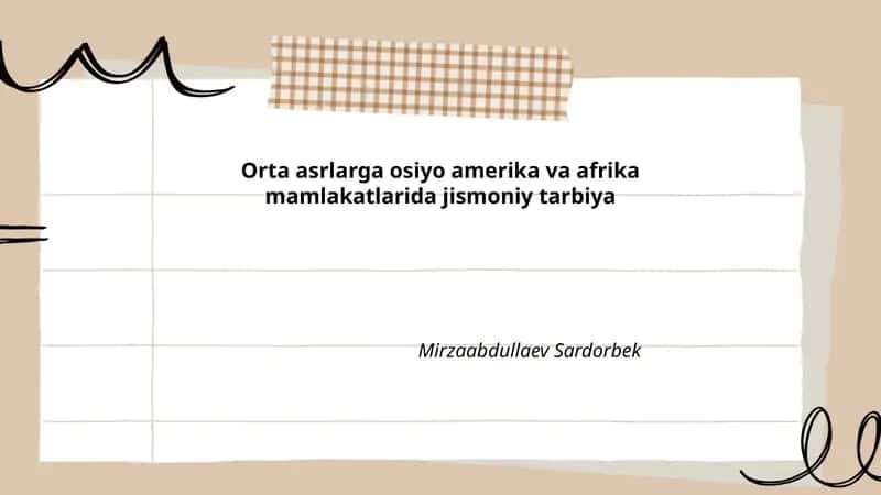 Orta asrlarga osiyo amerika va afrika mamlakatlarida jismoniy tarbiya