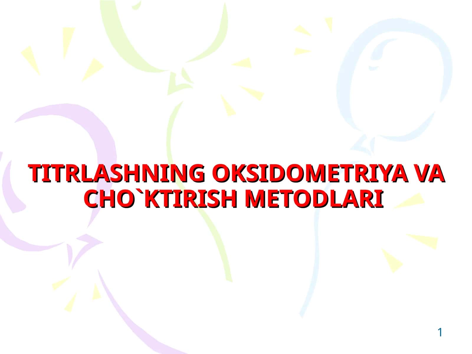 TITRLASHNING OKSIDOMETRIYA VA CHO`KTIRISH METODLARI