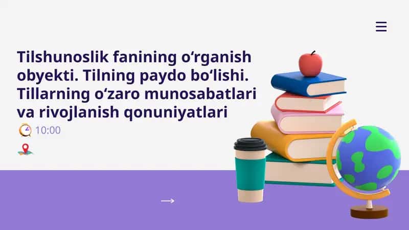 Tilshunoslik fanining o‘rganish obyekti. Tilning paydo bo‘lishi. Tillarning o‘zaro munosabatlari va rivojlanish qonuniyatlari