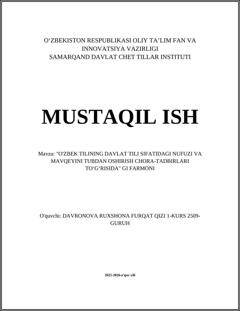 O'zbek tilining davlat tili sifatidagi nufuzi va mavqeyini tubdan oshirish chora-tadbirlari