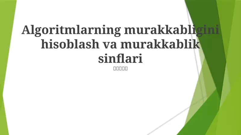 Algoritmlarning murakkabligini hisoblash va murakkablik sinflari